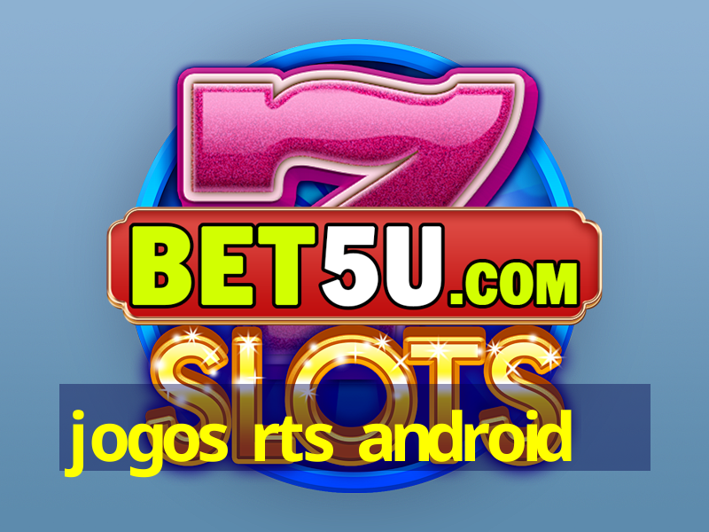 jogos rts android